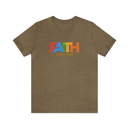 Faith Over Fear Unisex Tee - RC’nSONS