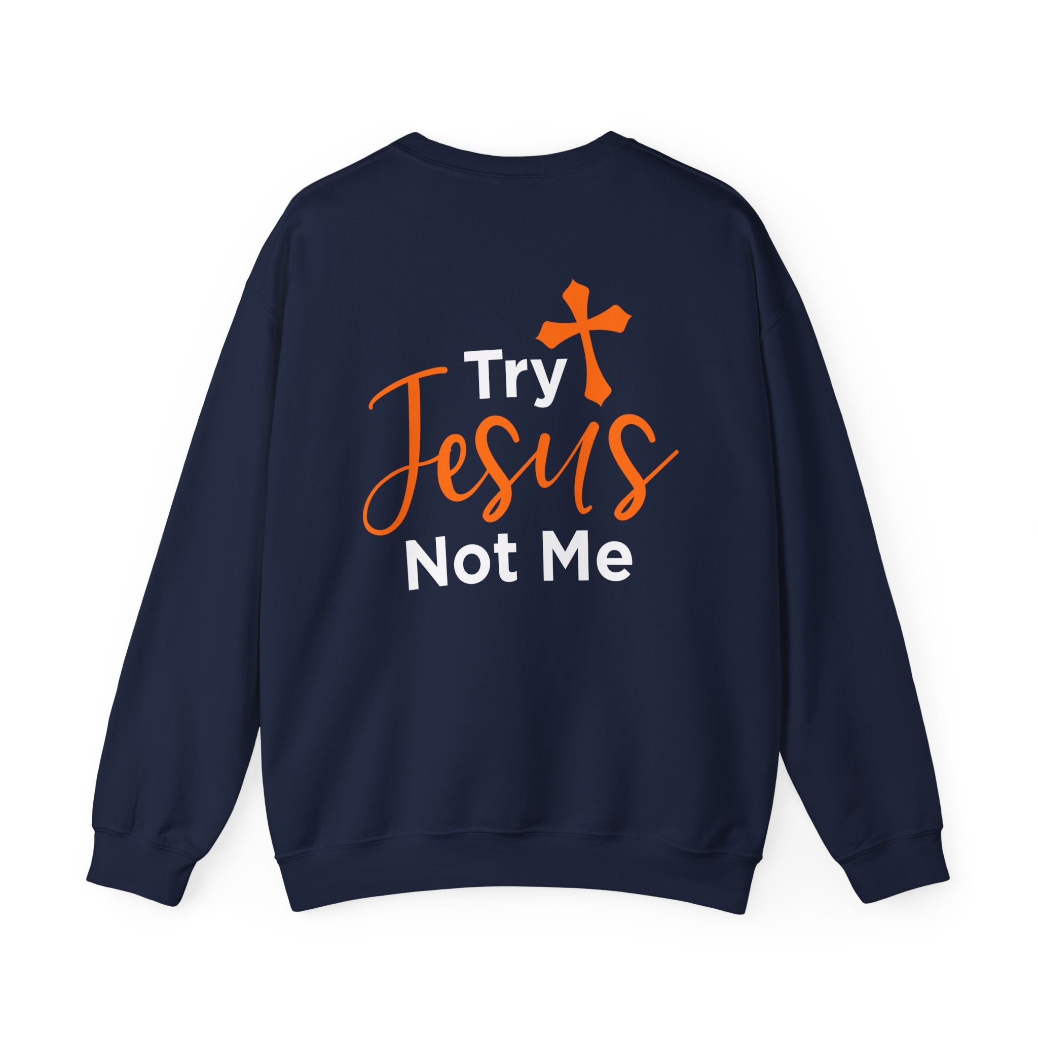 Essayez Jesus Not Me Sweat-shirt unisexe 
