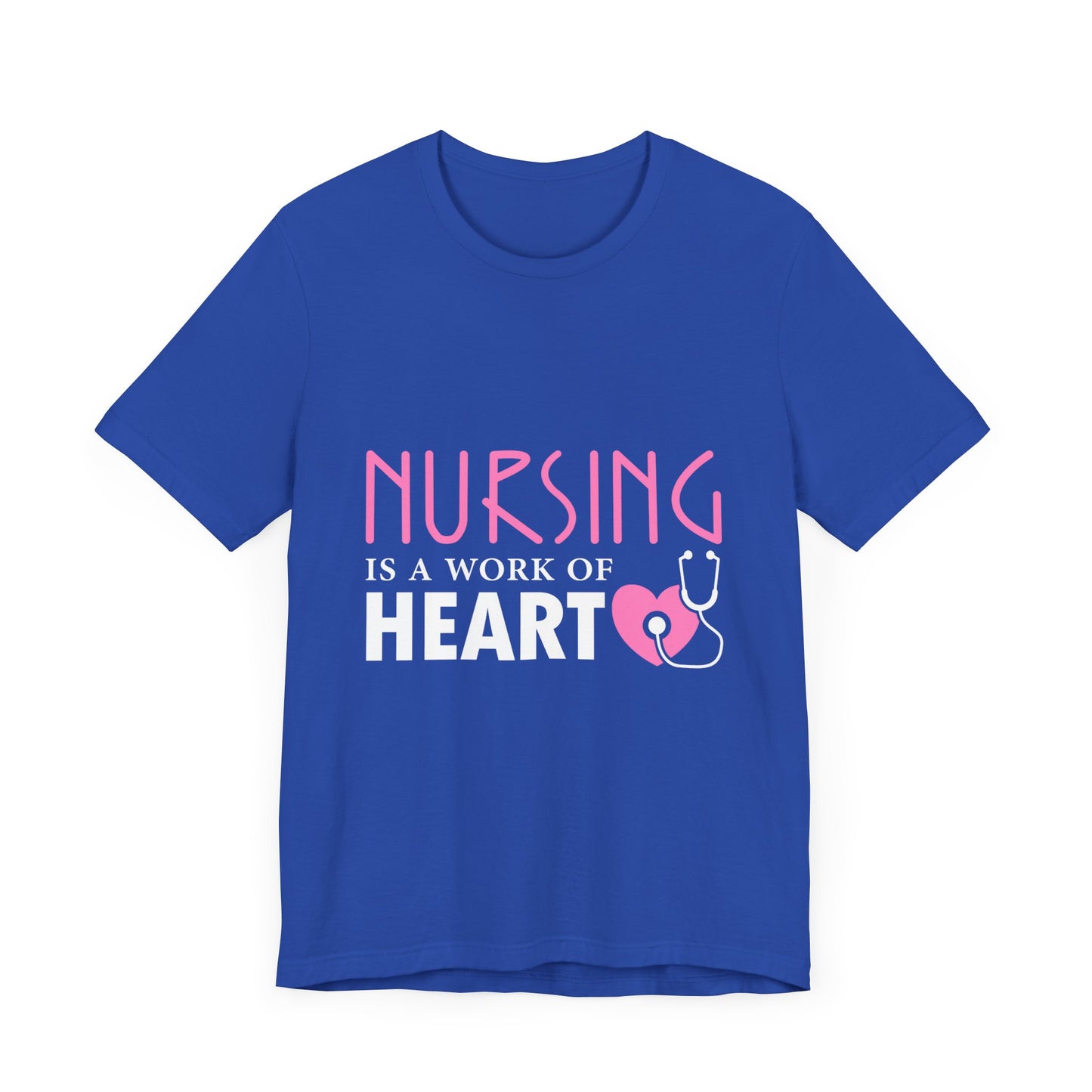 Nursing Is A Work Of Heart Unisex Tee