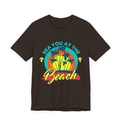 Sea You At The Beach Tee-shirt unisexe 