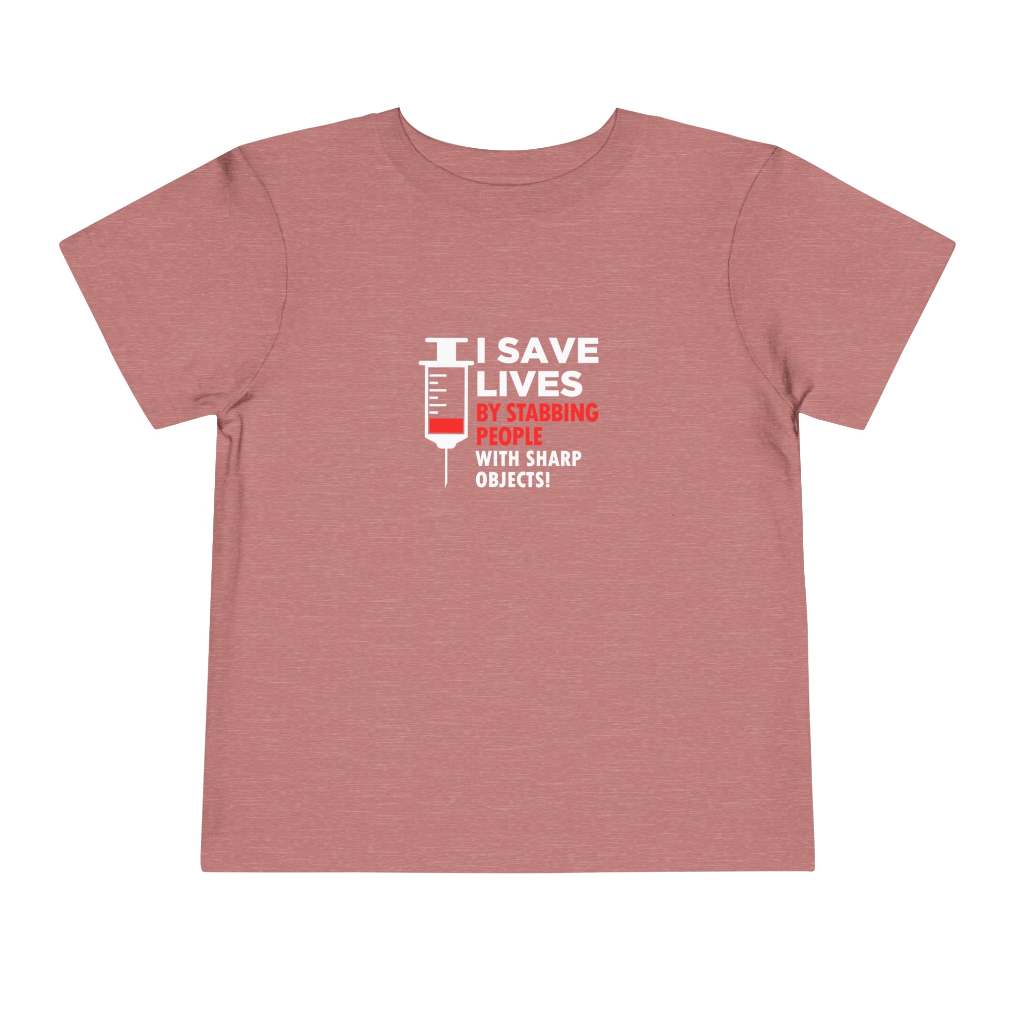 I Save Lives Toddler Tee