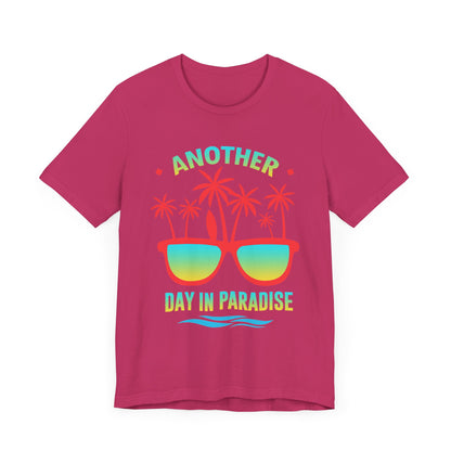 Another Day In Paradise Unisex Tee