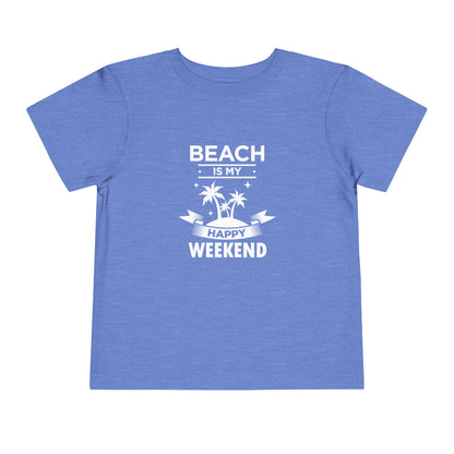 Beach Is My Happy Weekend Toddler Tee