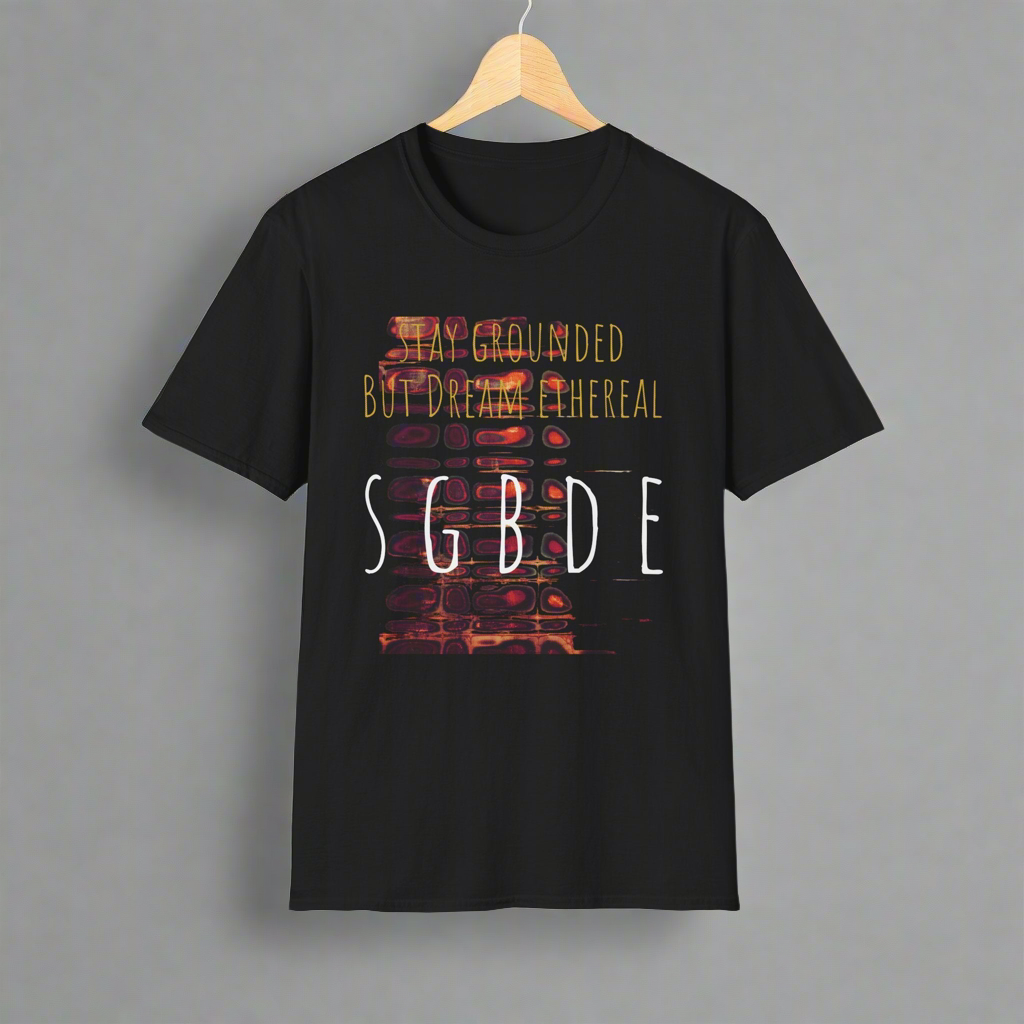 Unisex Softstyle T-Shirt - Stay Grounded But Dream Ethereal SGBDE Design