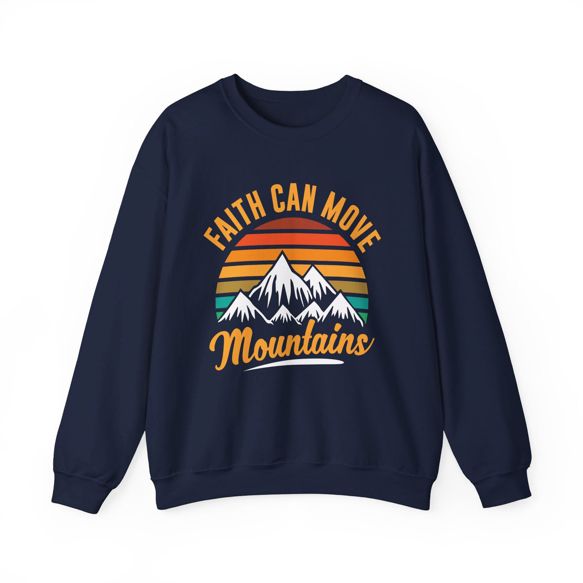 Faith Can Move Mountains Sweat-shirt unisexe 