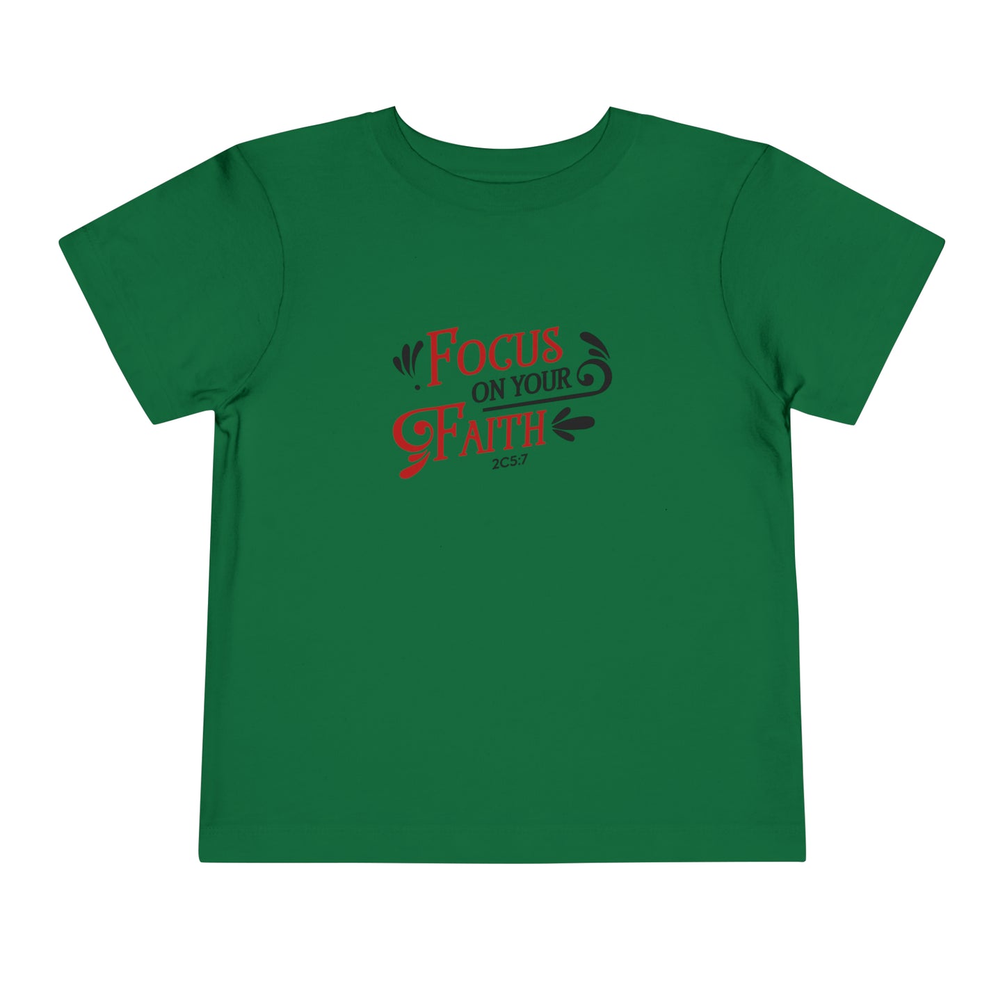 Focus On Your Faith Toddler Tee