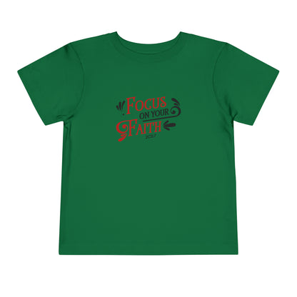 Focus On Your Faith Toddler Tee