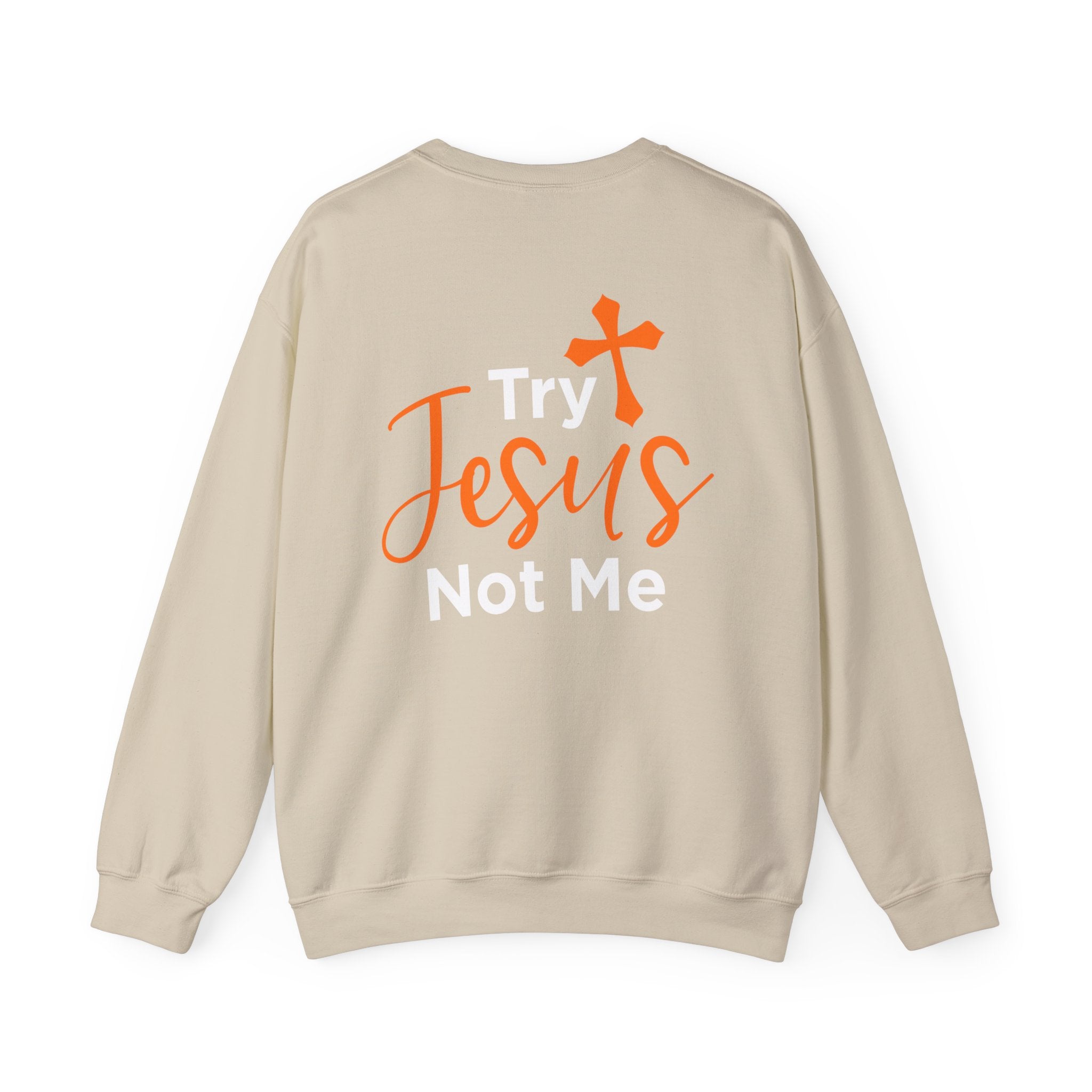 Essayez Jesus Not Me Sweat-shirt unisexe 