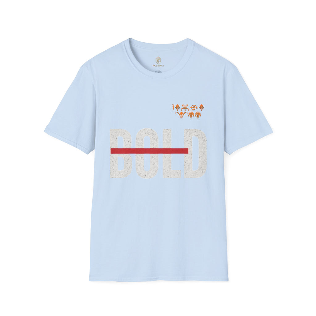 Bold Statement T-Shirt,  Unisex Apparel