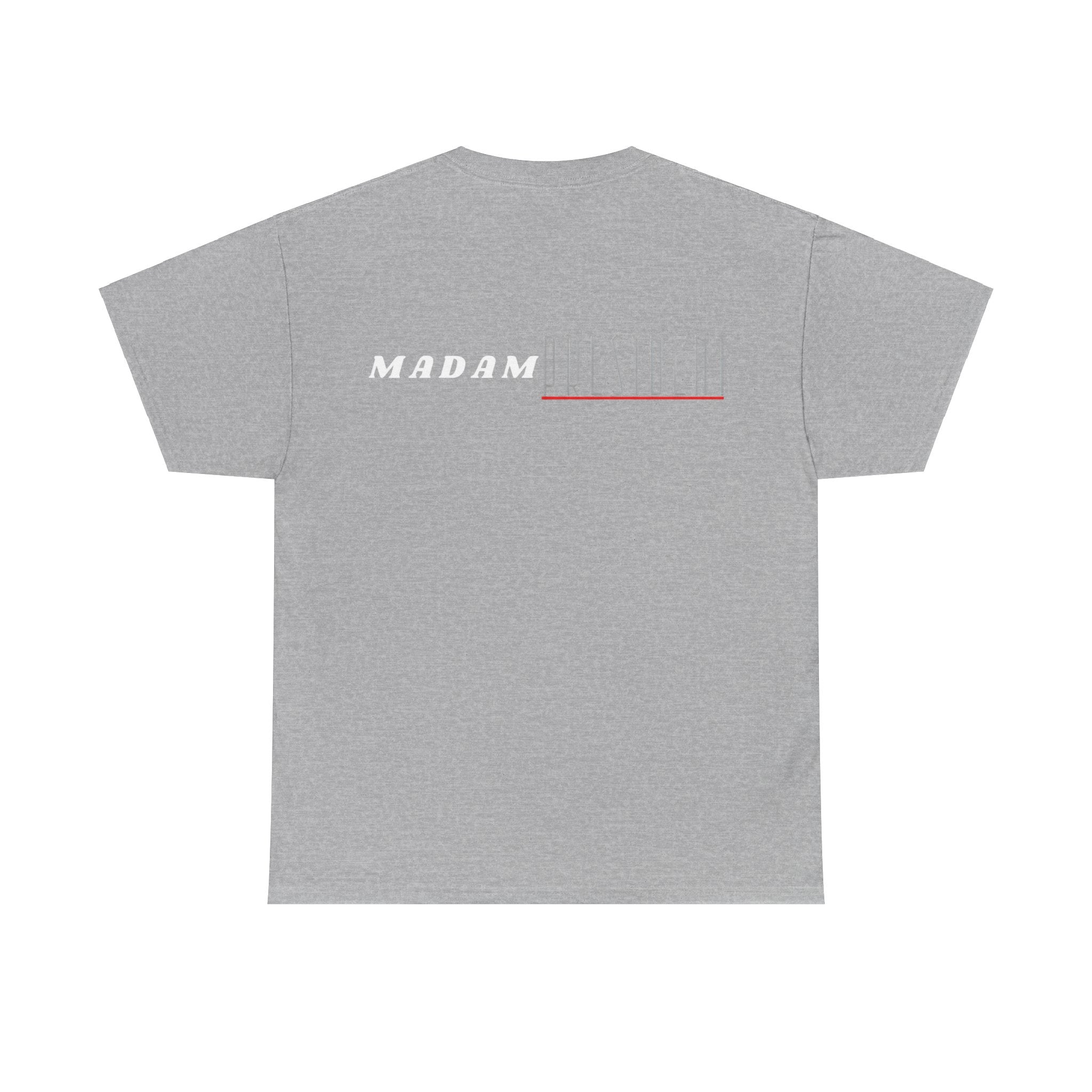 Madam President Cotton Tee