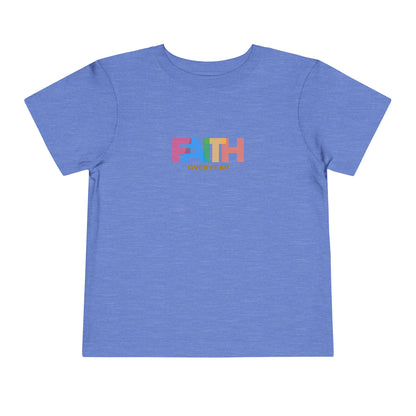Faith Over Fear Toddler Tee