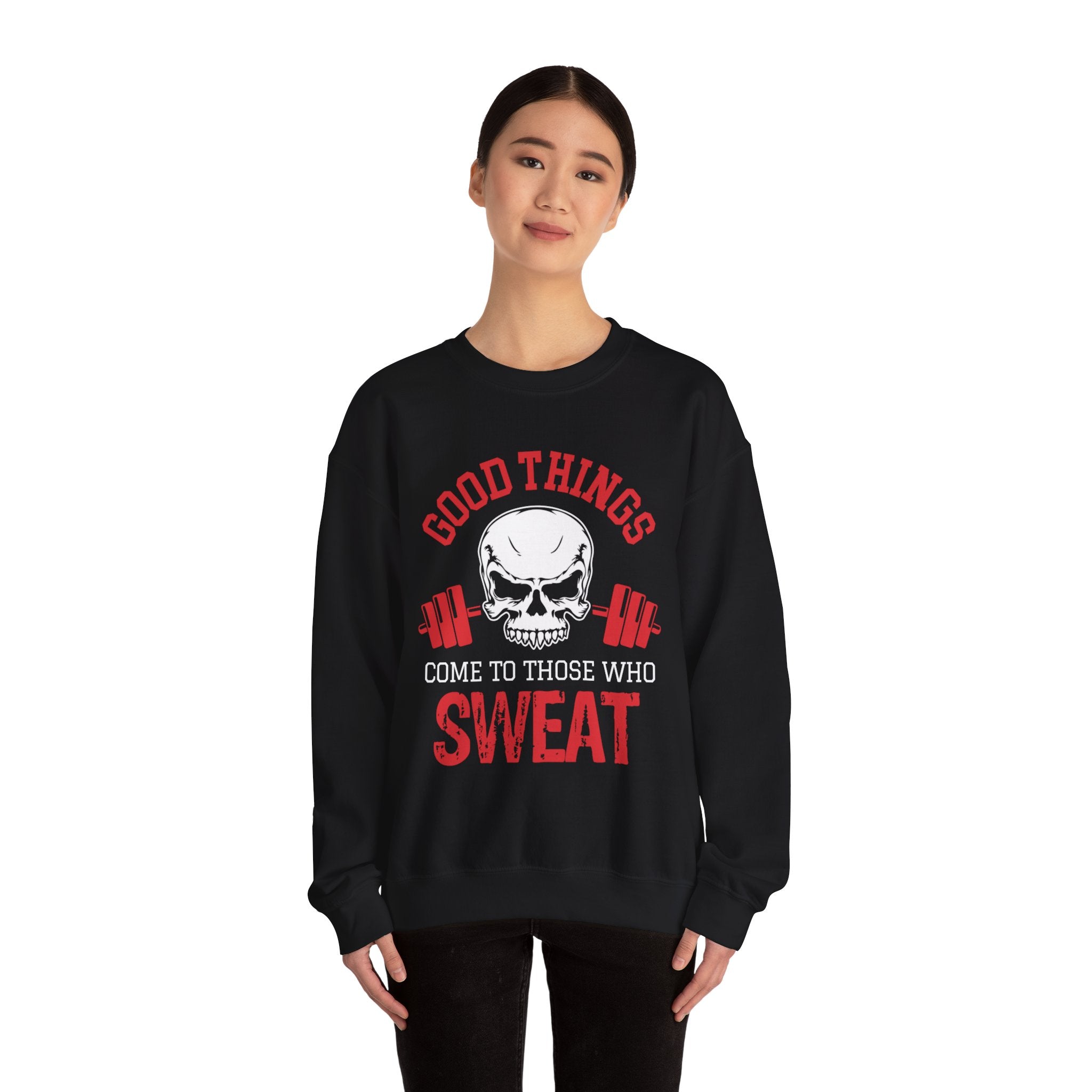 Les bonnes choses arrivent à ceux qui transpirent Sweat-shirt unisexe 