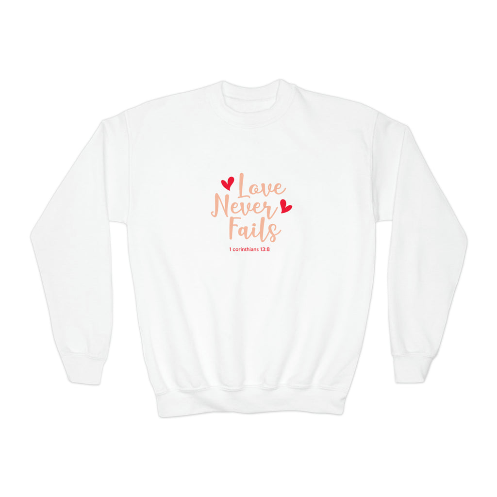 Love Never Fails Sweatshirt