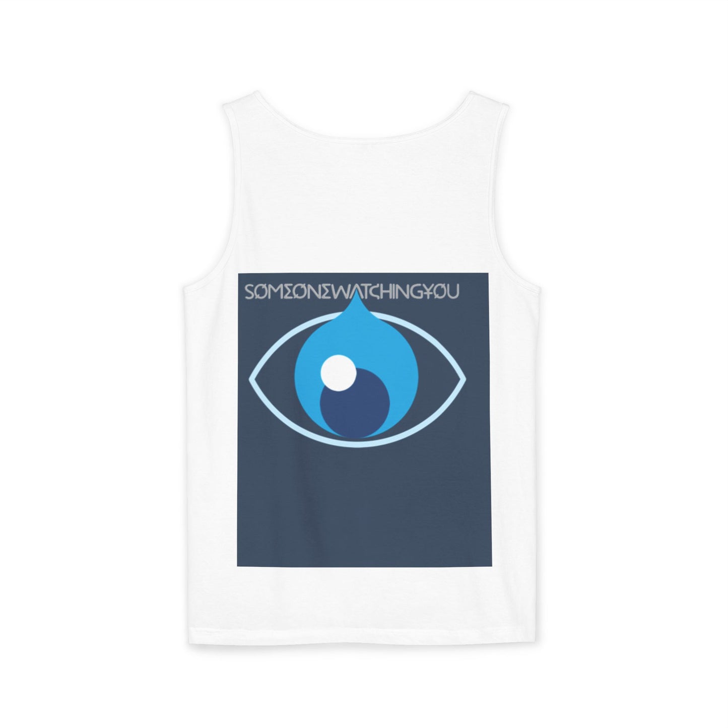 Tank Top Watching You Unisex Garment-Dyed