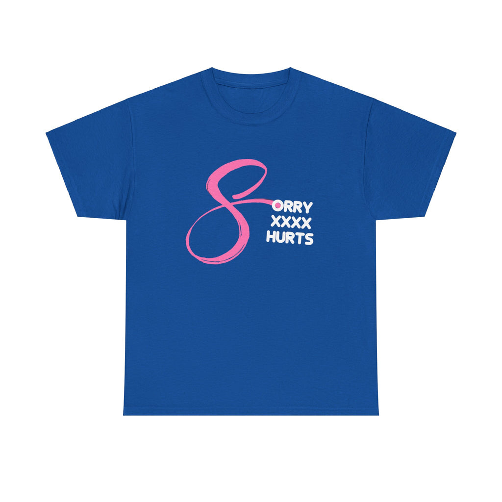 RCNSONS Unisex Heavy Cotton SORRYXHURTS Tee
