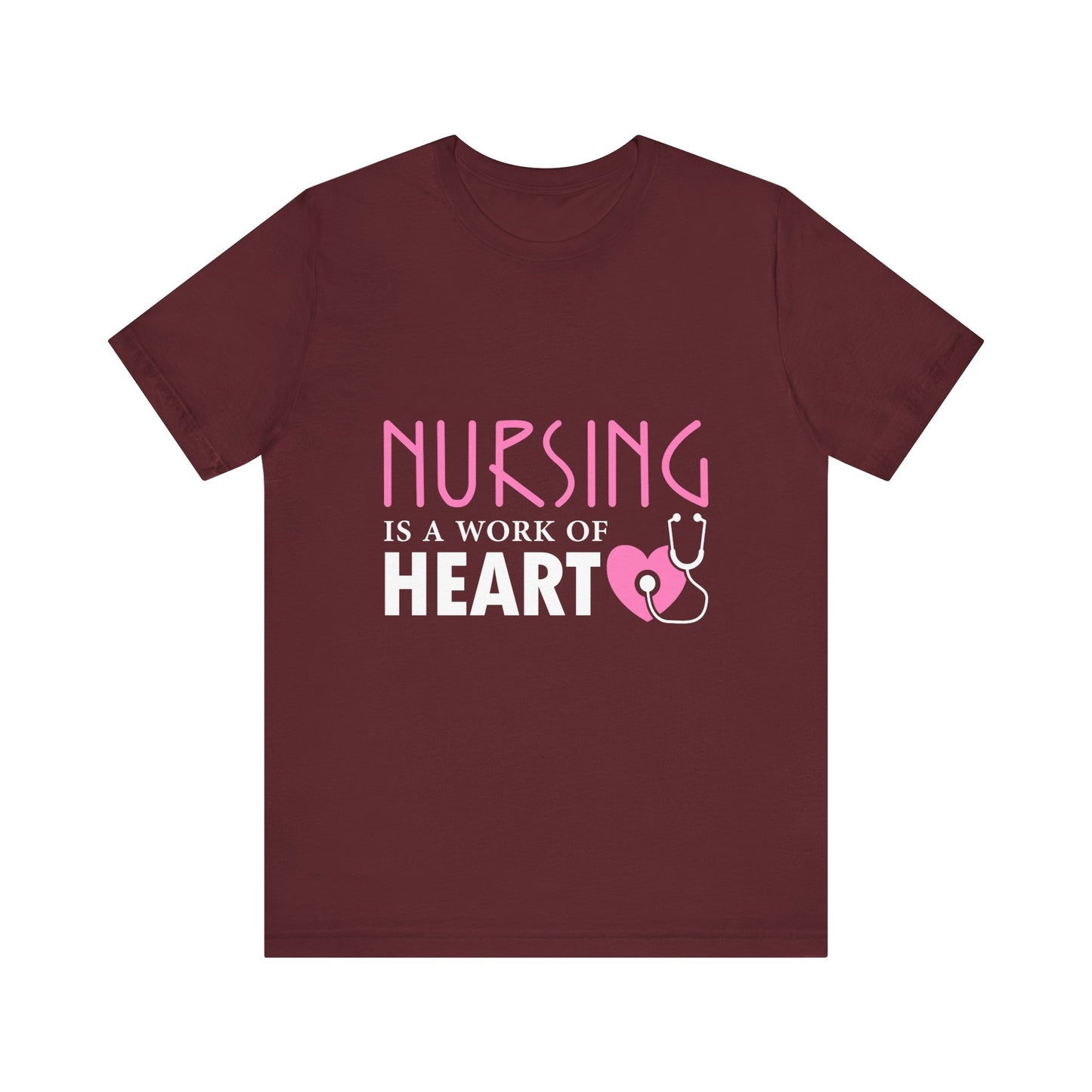 Nursing Is A Work Of Heart Unisex Tee
