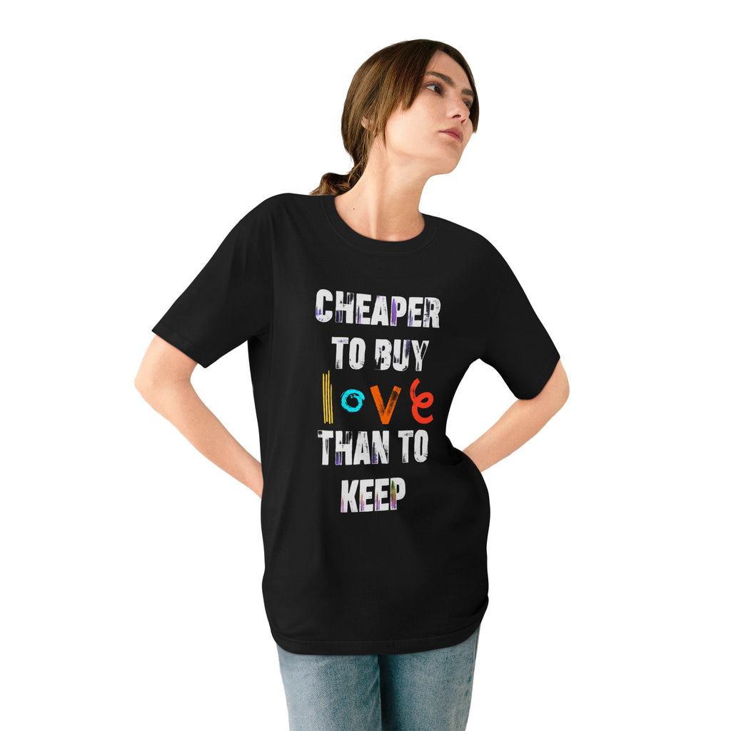 Cheaper to buy than keep T-shirt