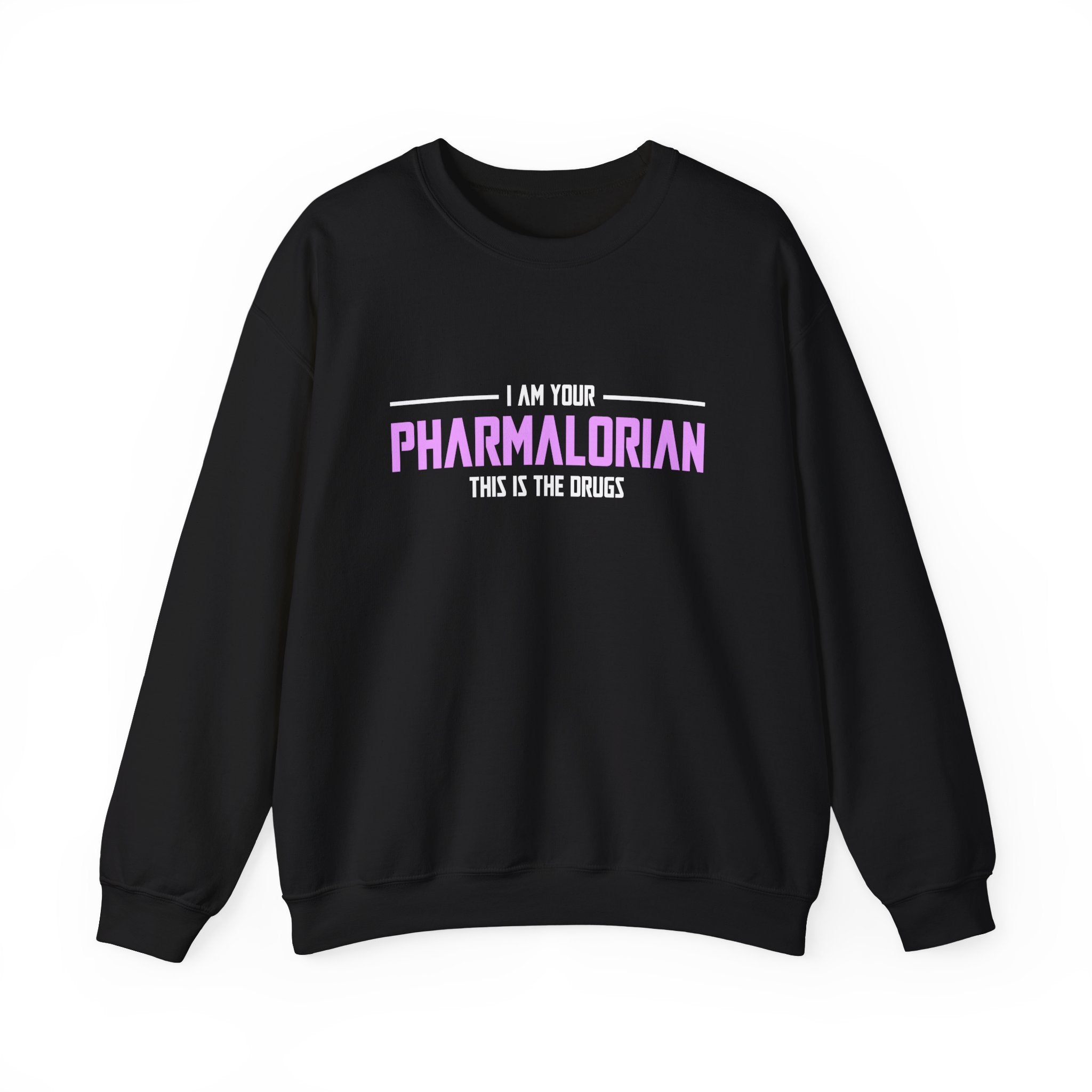 Je suis votre sweat-shirt unisexe pharmacolorien 