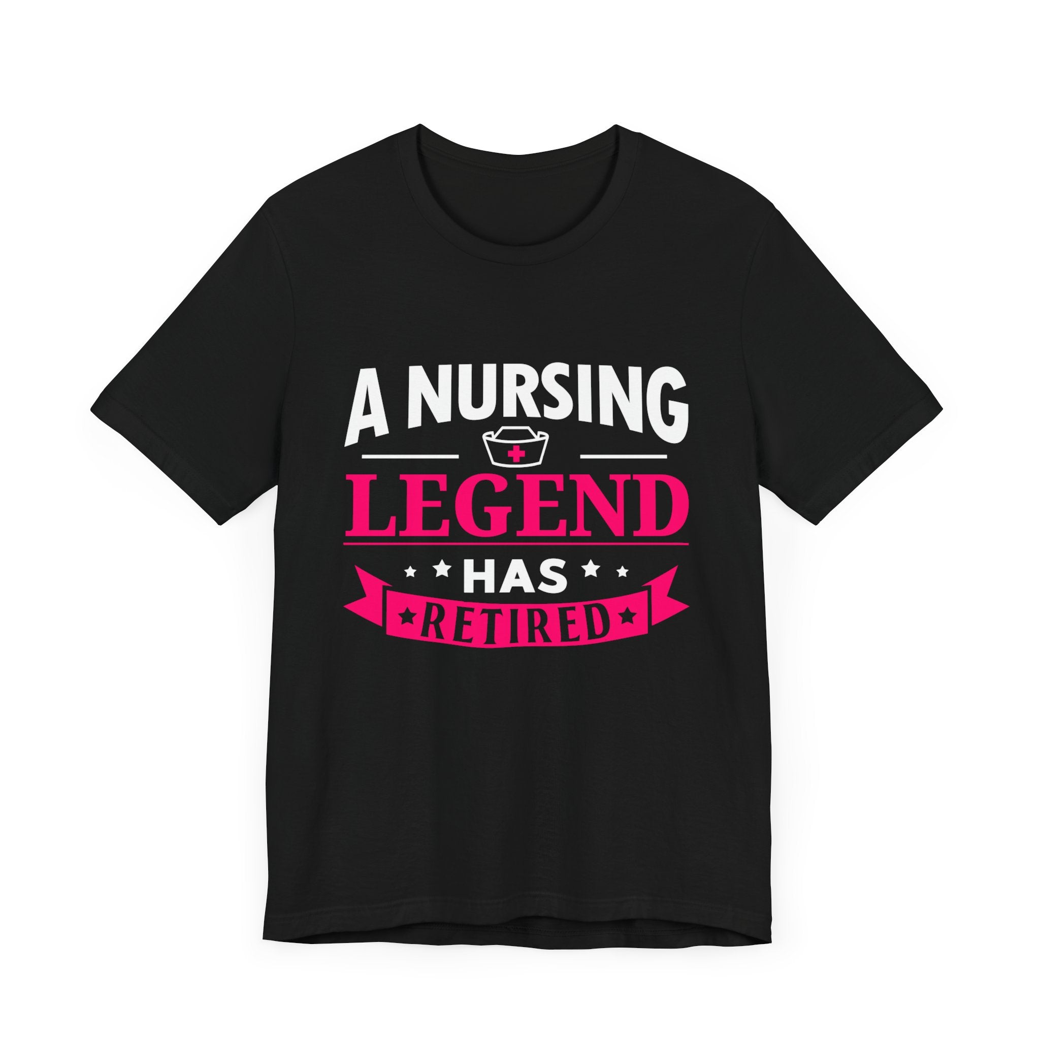 A Nursing Legend Has Retired Unisex Tee