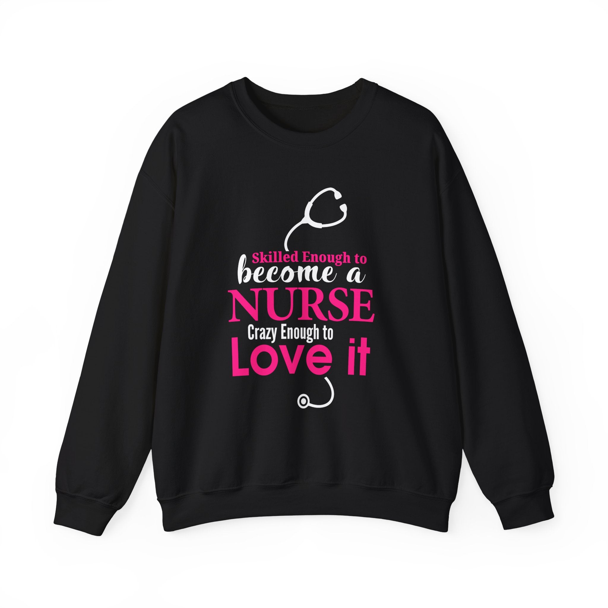 Assez qualifié pour devenir infirmière Sweat-shirt unisexe 