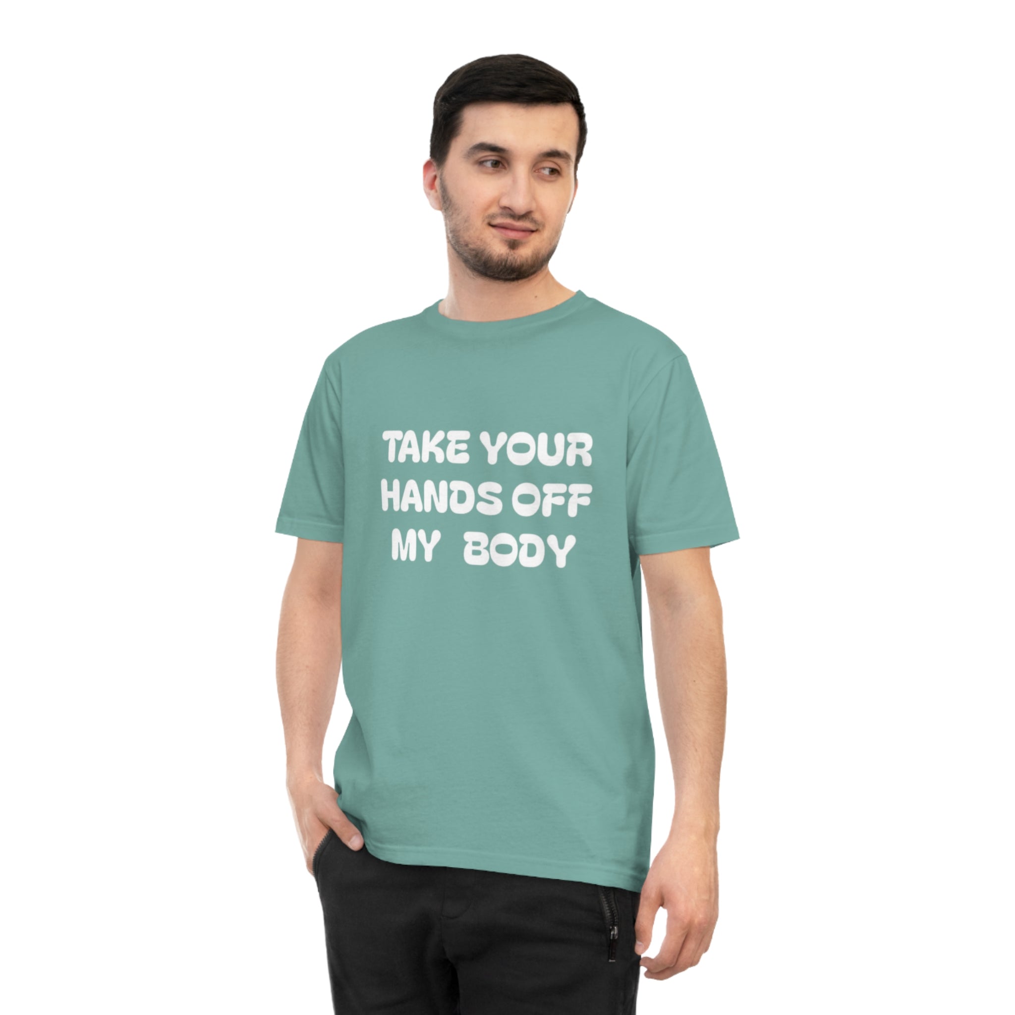 Hands off my Body Jersey T-shirt