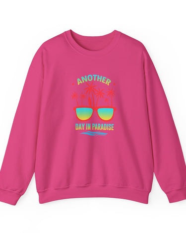 Another Day In Paradise Unisex Sweatshirt - RC’nSONS