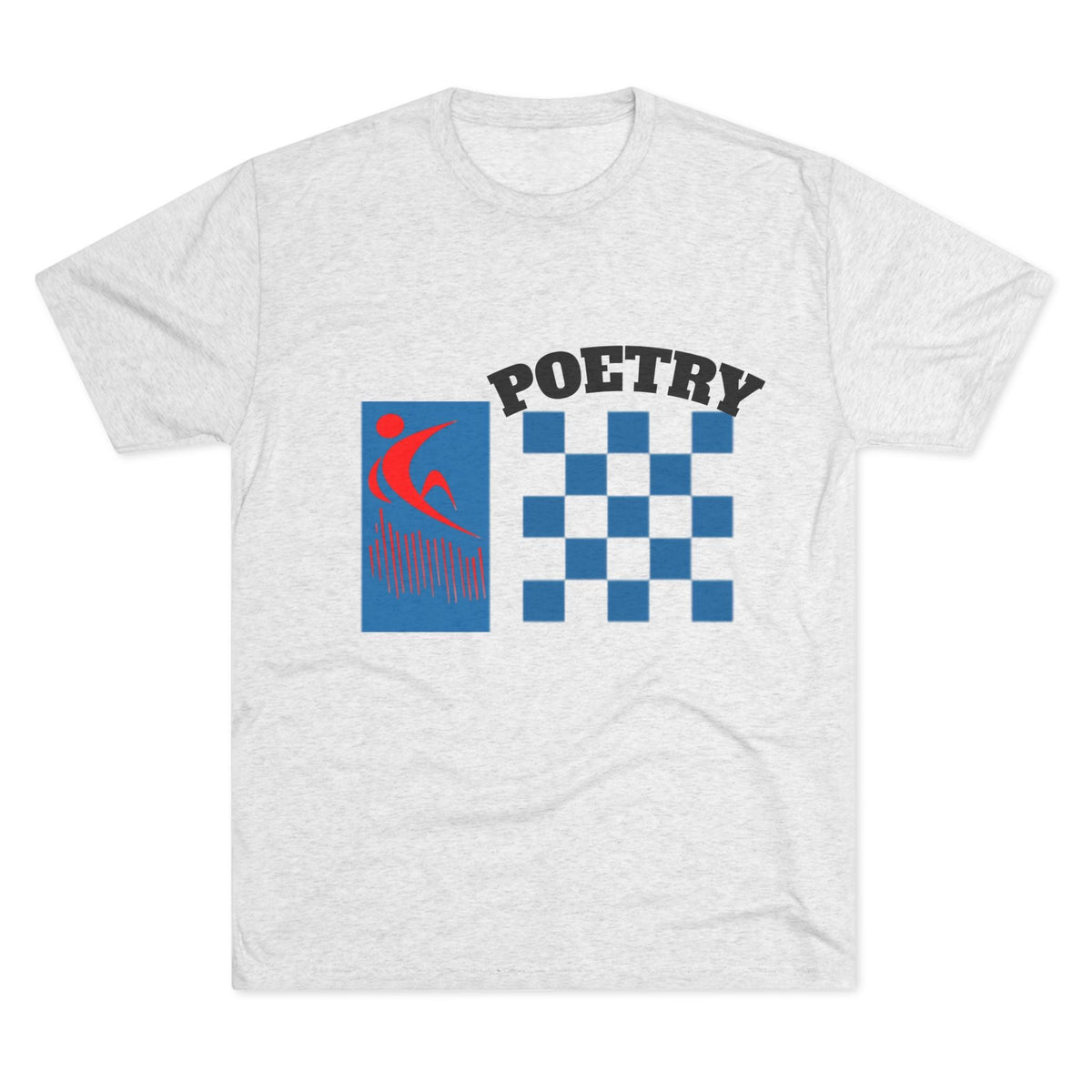 Poetry Inspired Unisex Tri-Blend Crew Tee - Soft Casual Wear for Artistic Souls, Perfect for Poetry Lovers, Gift for Writers, Creative [...] Printify
