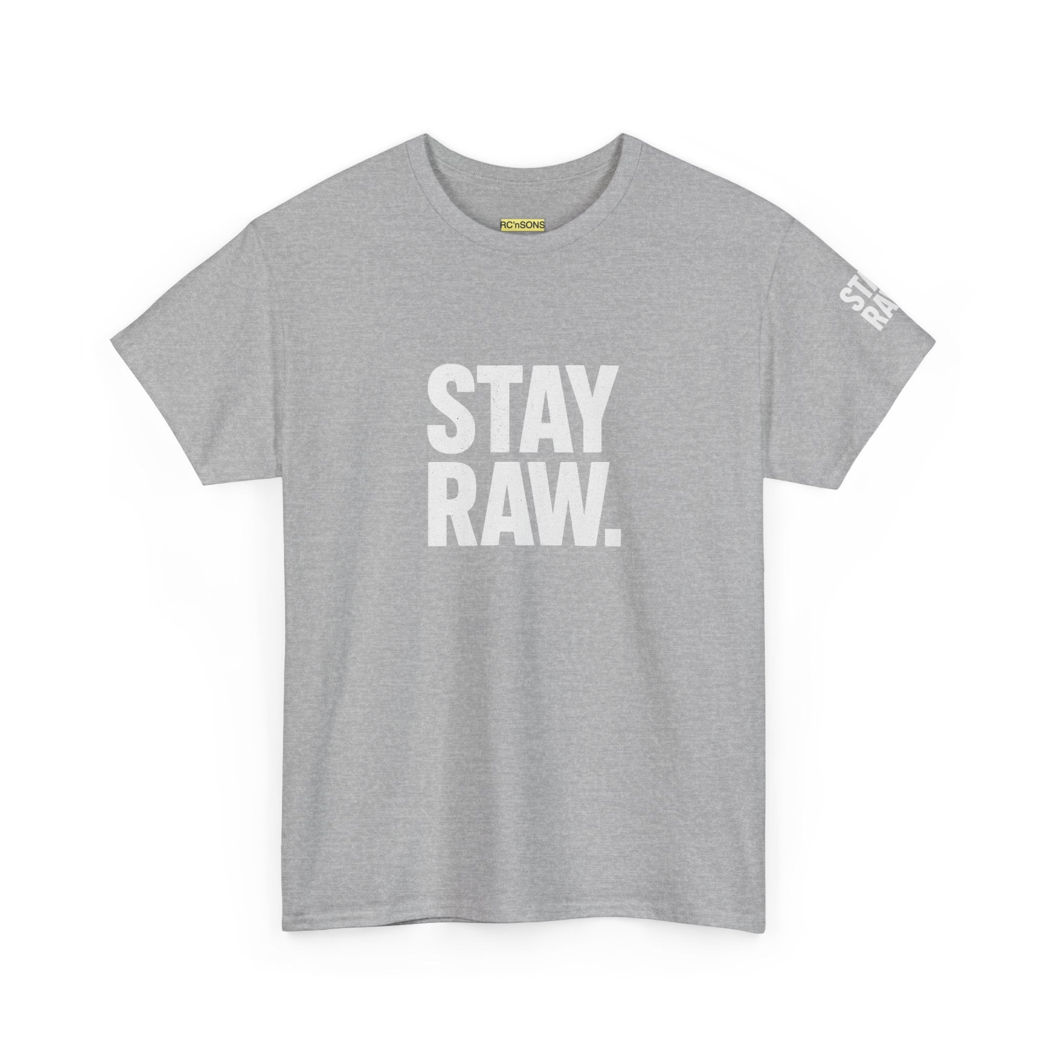 Raw Energy Unisex Tee - Stay Raw, Casual Wear, Street Style, Everyday Outfit, Graphic Tee, Gift for Him/Her Printify