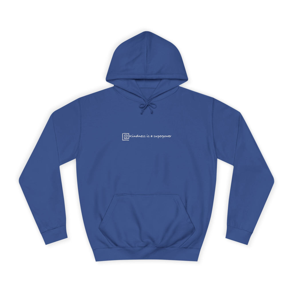 College Hoodie - Kindness is a Superpower Printify