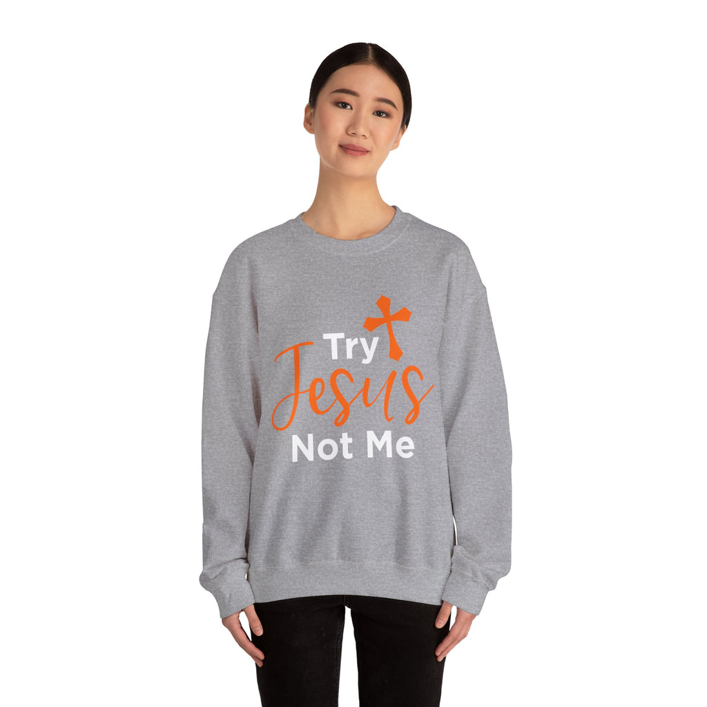 Essayez Jesus Not Me Sweat-shirt unisexe 