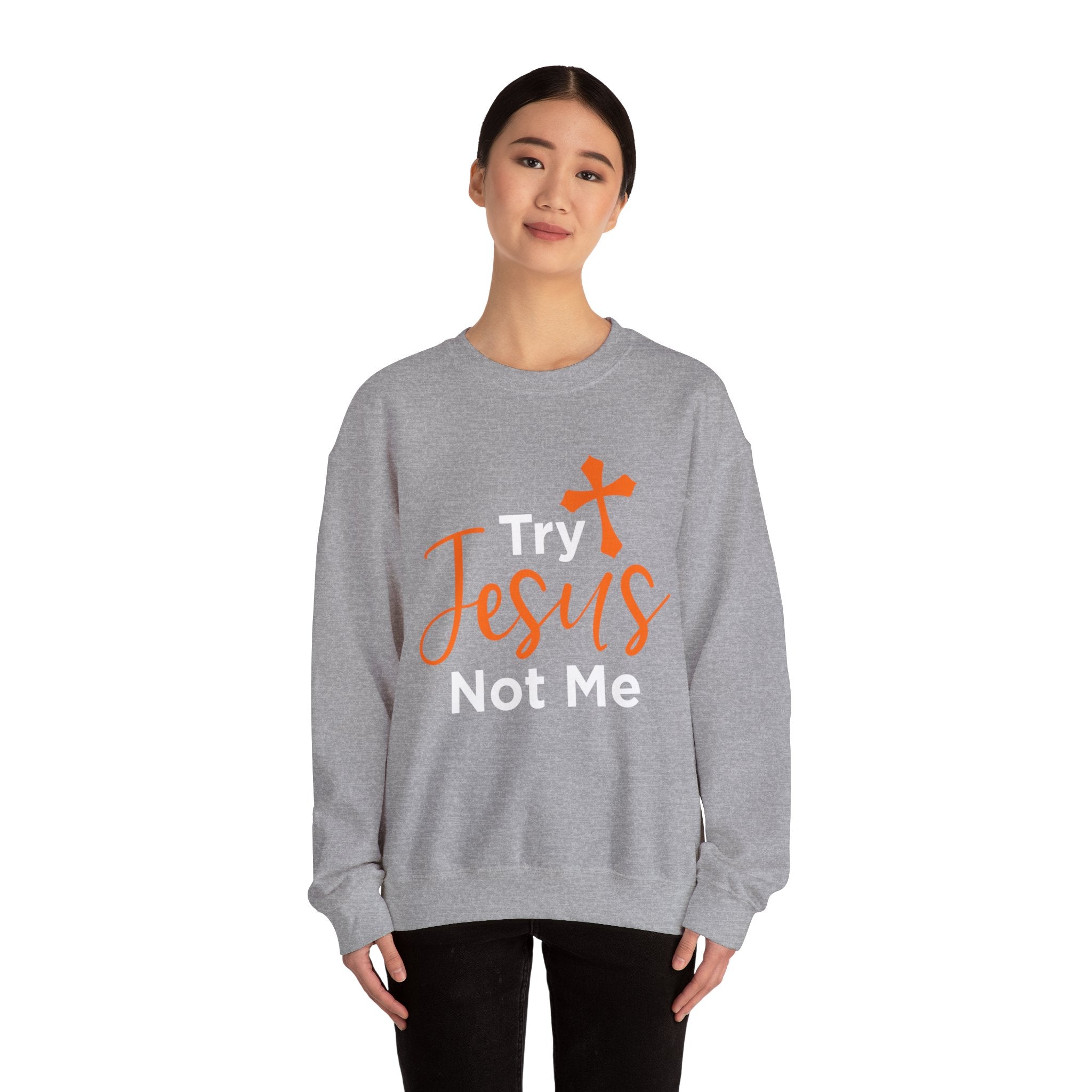 Essayez Jesus Not Me Sweat-shirt unisexe 