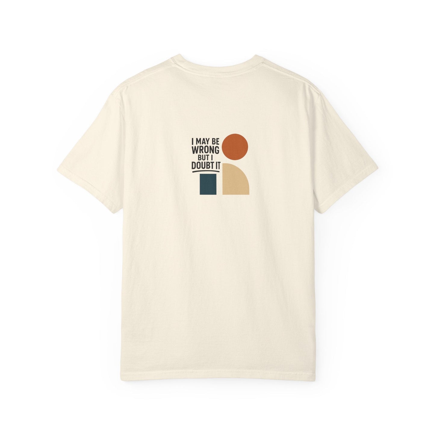 Playful Statement T-Shirt for Thoughtful Souls, Casual Wear, Gift for Friends, Positive Affirmation Tee, Everyday Comfort Printify