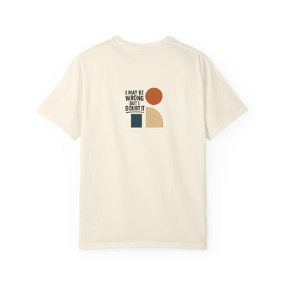 Playful Statement T-Shirt for Thoughtful Souls, Casual Wear, Gift for Friends, Positive Affirmation Tee, Everyday Comfort Printify