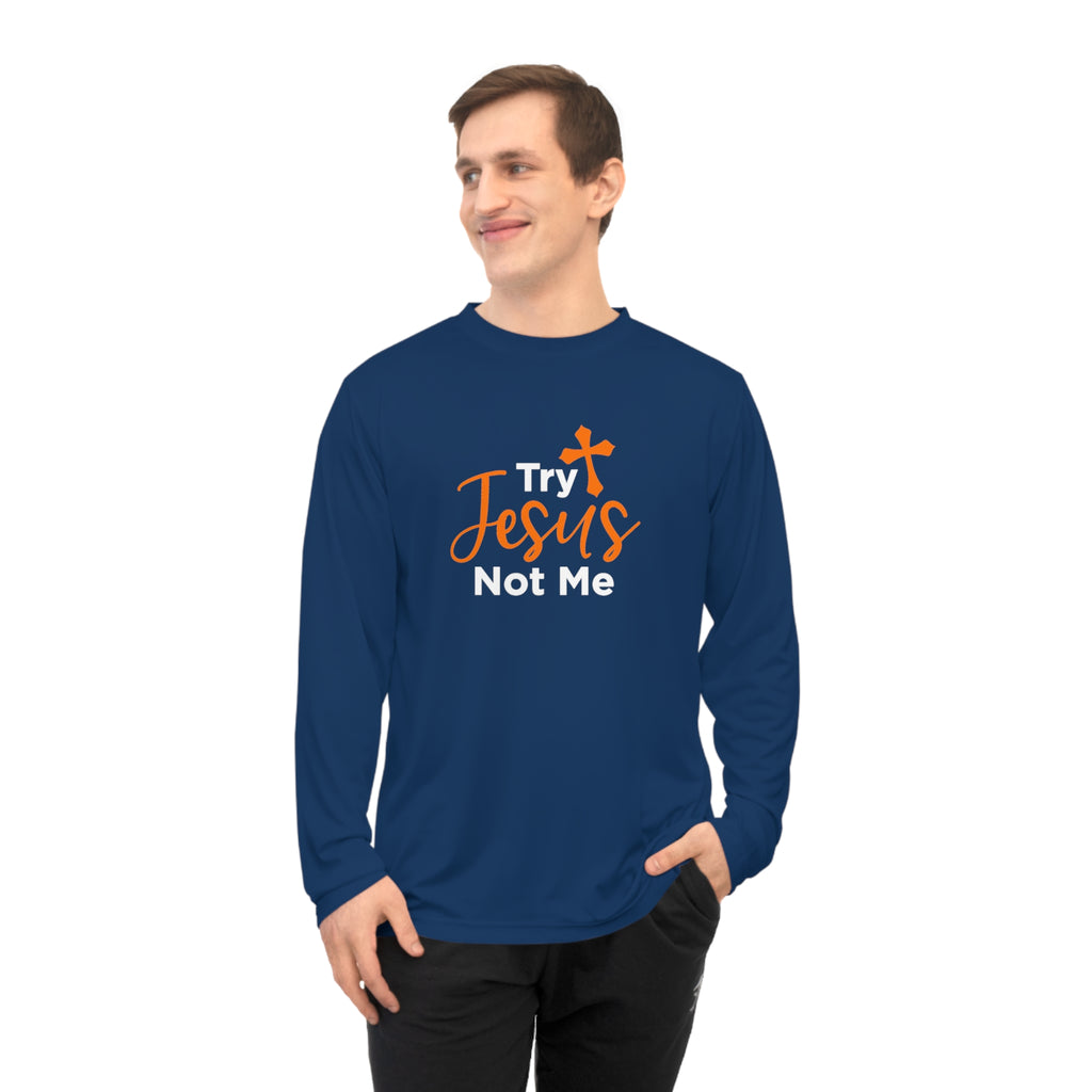 Try Jesus Not Me Long Sleeve