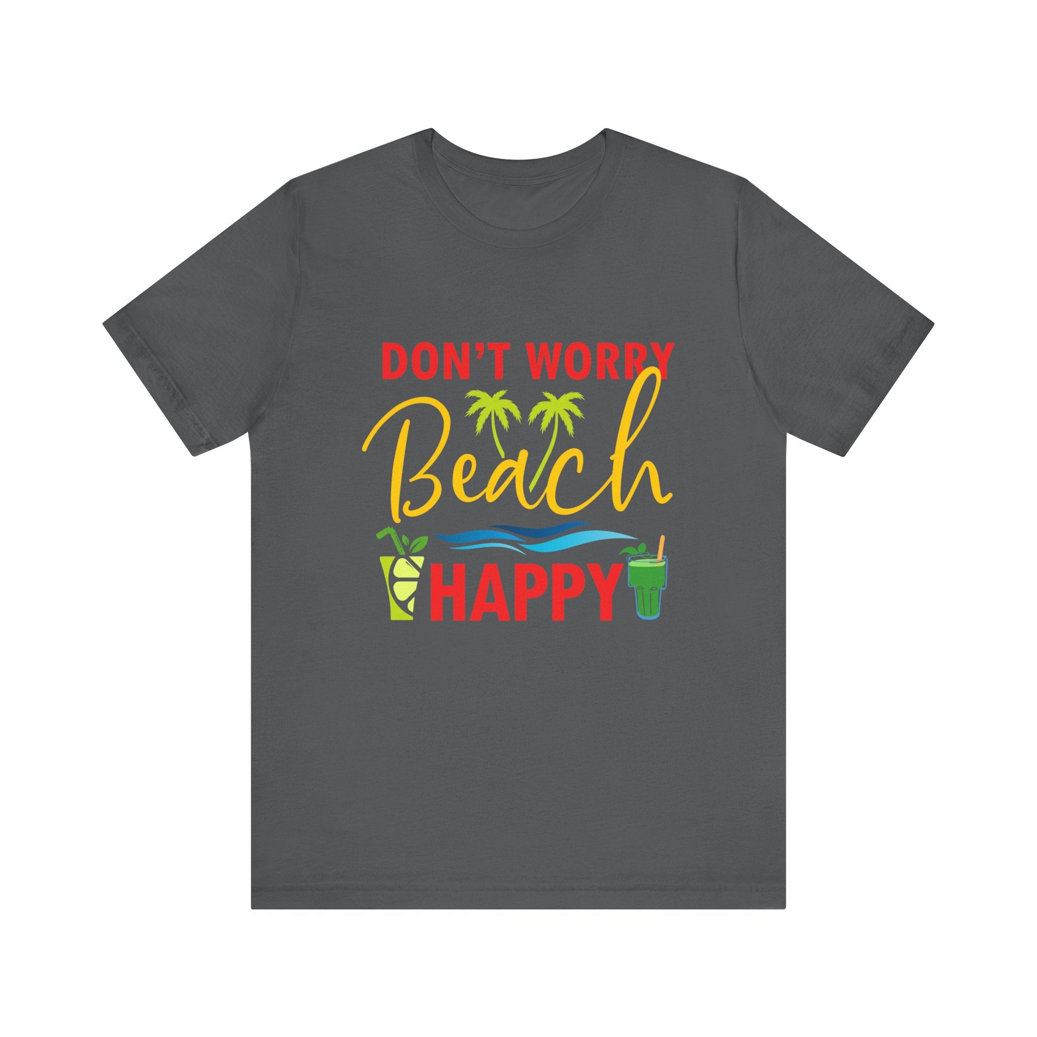 Ne vous inquiétez pas Beach Happy Unisex Tee 