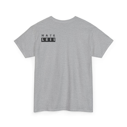 HATE LESS Unisex Heavy Cotton Tee - Comfortable Casual Wear