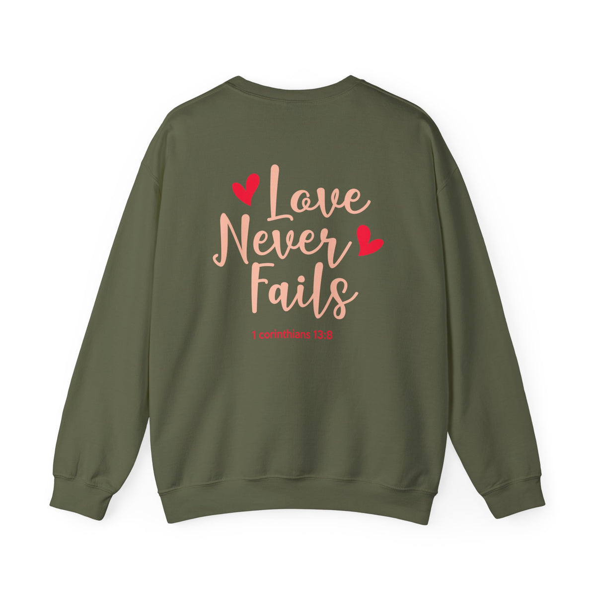 Love Never Fails Unisex Sweatshirt