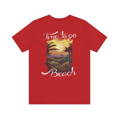 Il est temps d’aller à la plage Tee-shirt unisexe 
