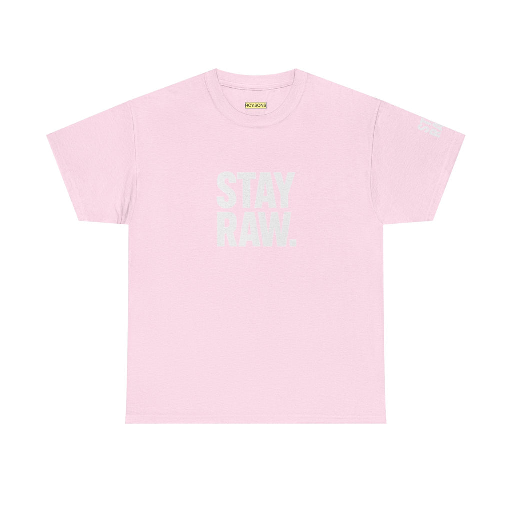 Raw Energy Unisex Tee - Stay Raw, Casual Wear, Street Style, Everyday Outfit, Graphic Tee, Gift for Him/Her Printify