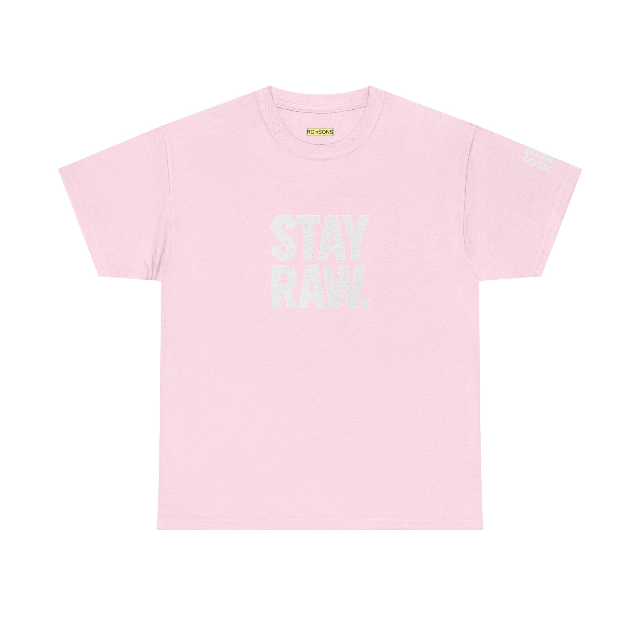 Raw Energy Unisex Tee - Stay Raw, Casual Wear, Street Style, Everyday Outfit, Graphic Tee, Gift for Him/Her Printify