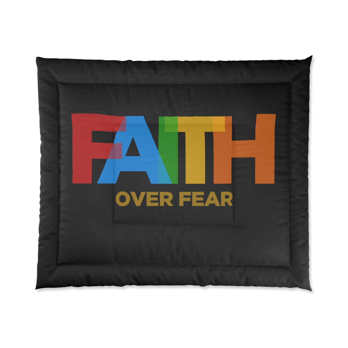 Faith Over Fear Comforter
