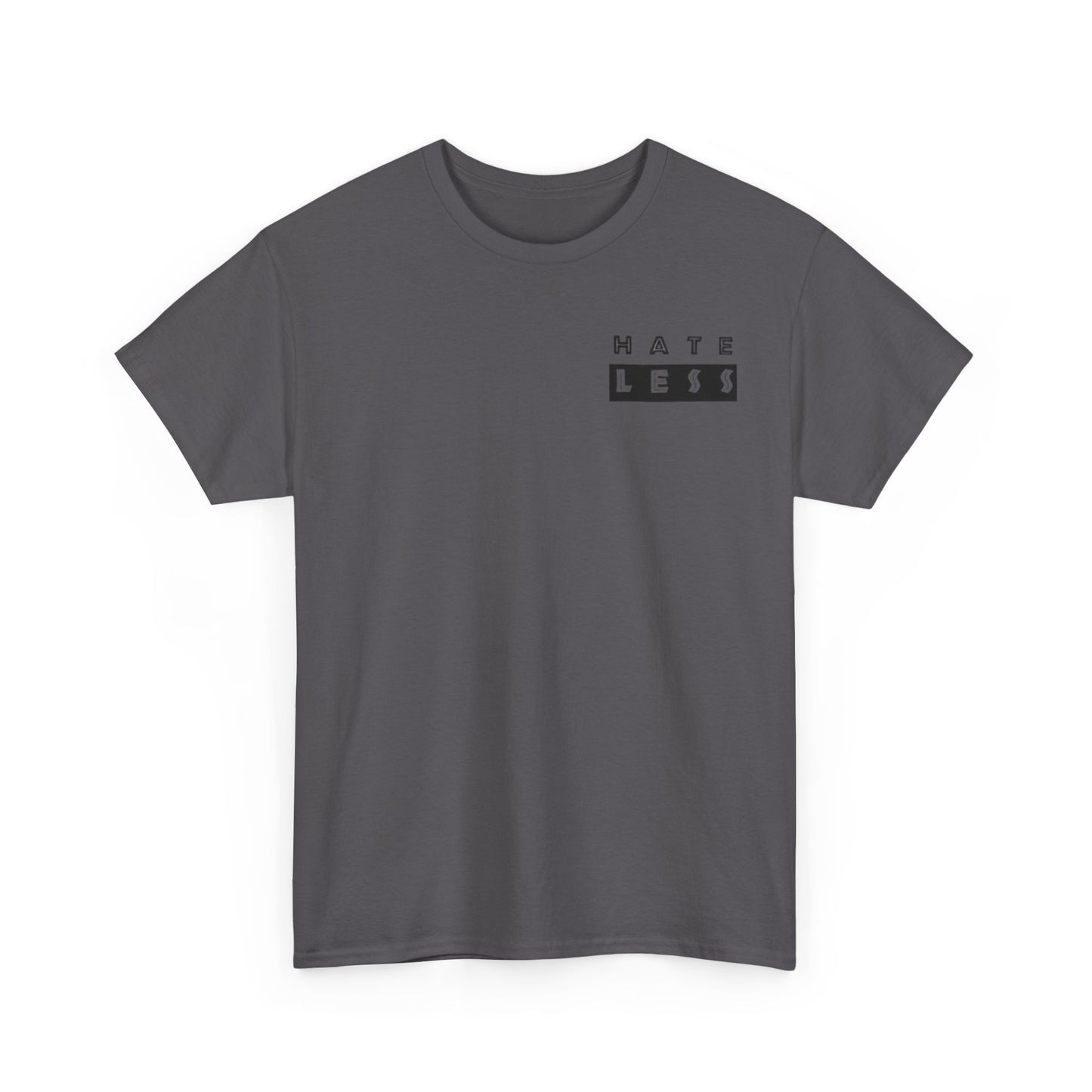 HATE LESS Unisex Heavy Cotton Tee - Comfortable Casual Wear