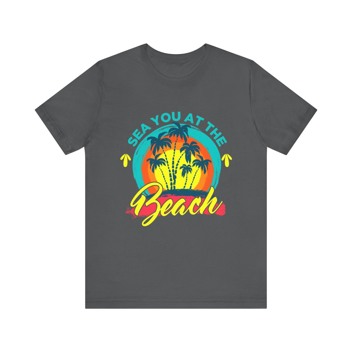 Sea You At The Beach Tee-shirt unisexe 