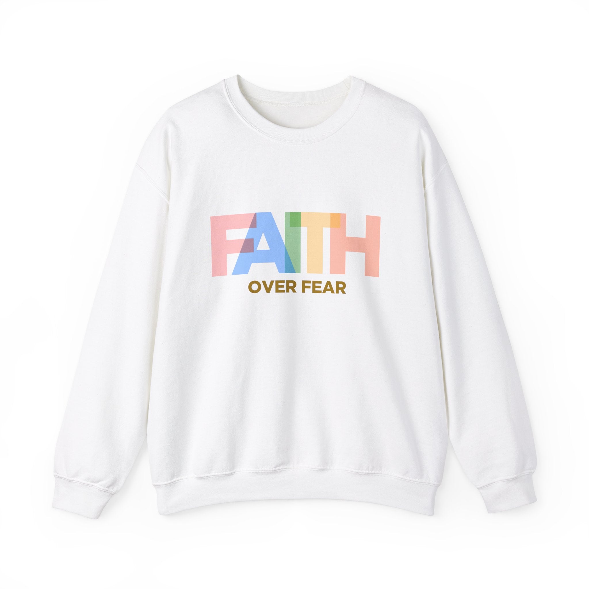 Sweat-shirt unisexe Faith Over Fear 