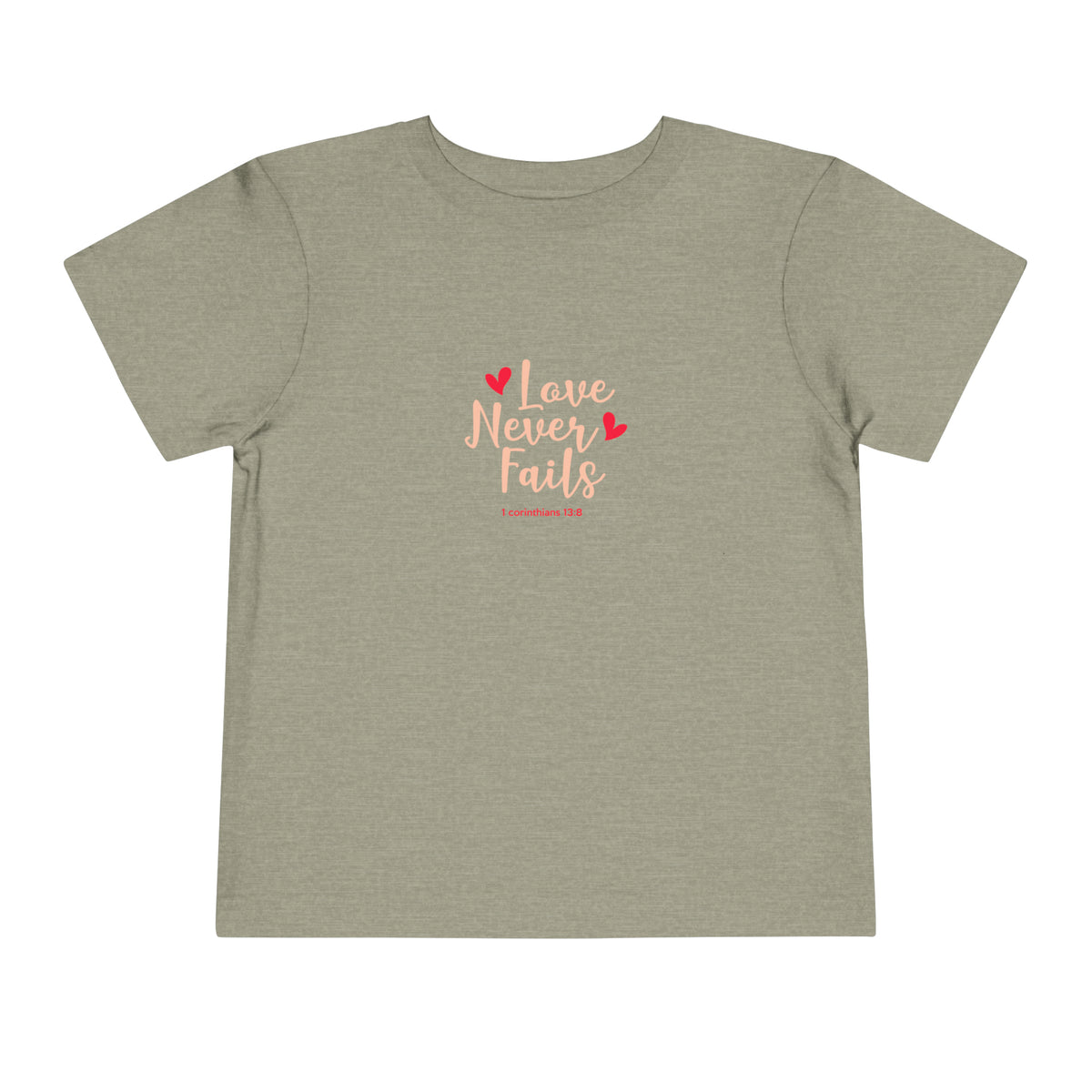 Love Never Fails Toddler Tee
