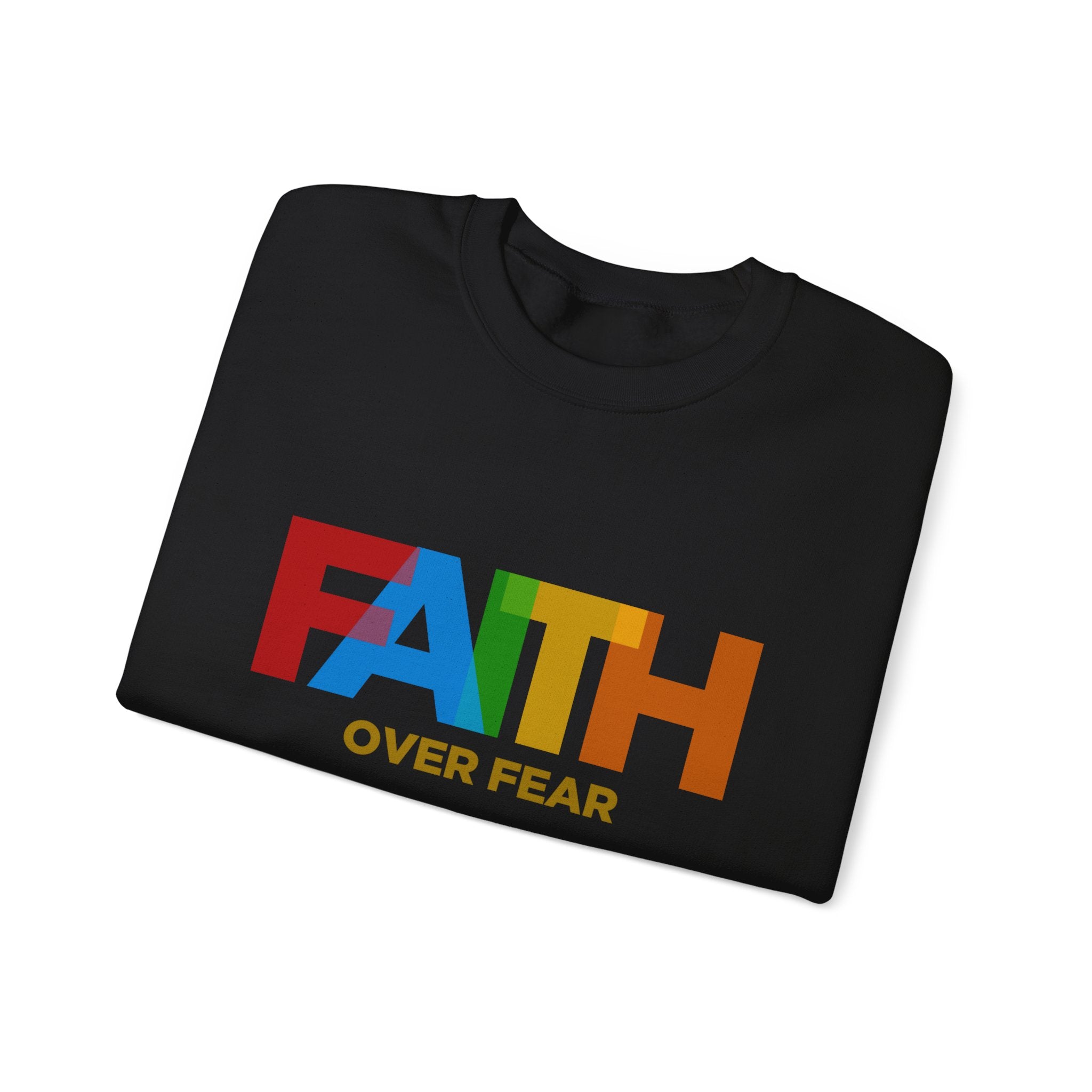 Sweat-shirt unisexe Faith Over Fear 
