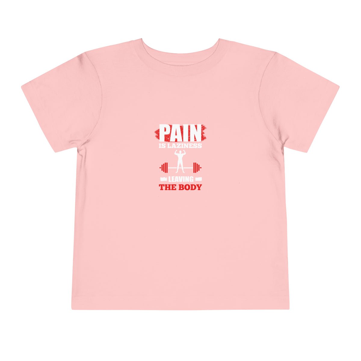 La douleur est la paresse T-shirt pour tout-petits 