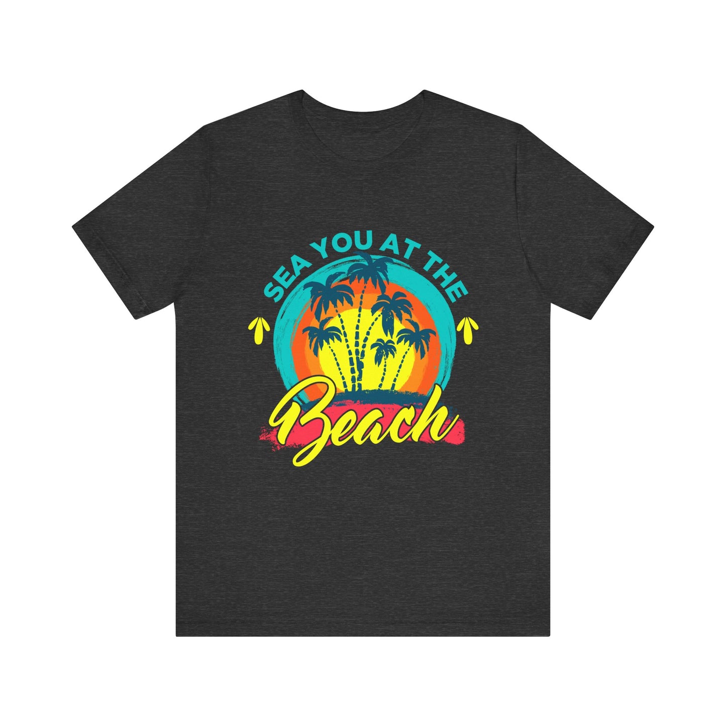 Sea You At The Beach Tee-shirt unisexe 