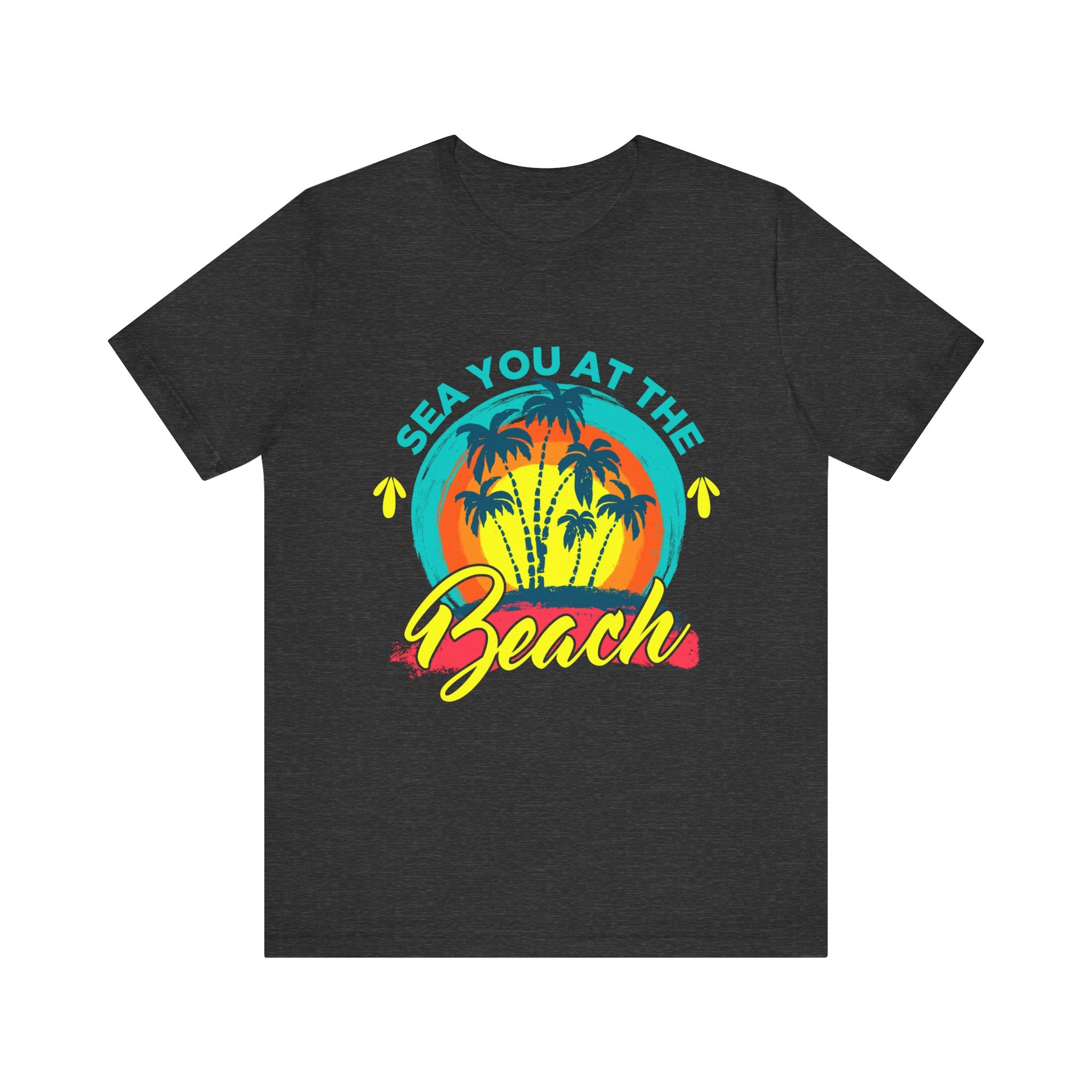 Sea You At The Beach Unisex Tee