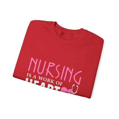 Nursing Is A Work Of Heart Unisex Sweatshirt Printify